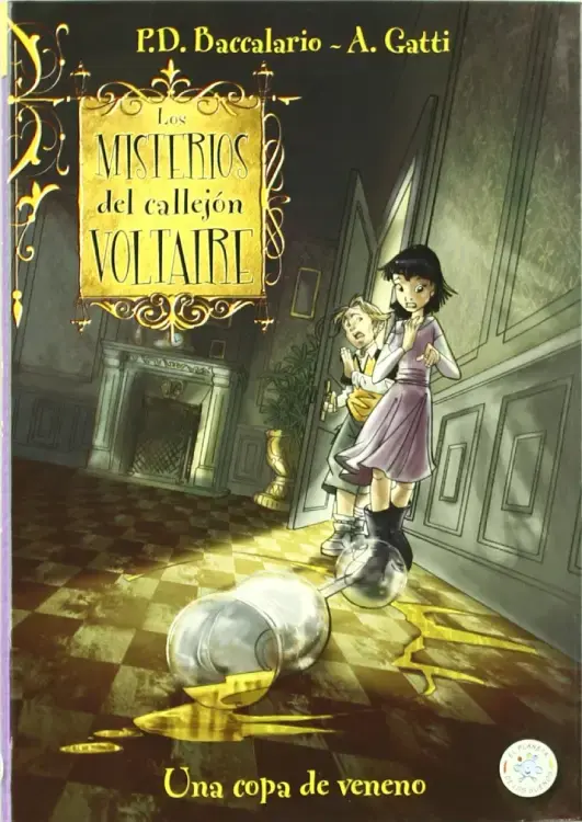 UNA COPA DE VENENO. Los misterios del Callejón Voltaire 1