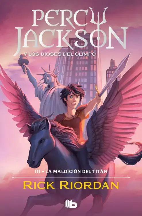 LA MALDICIÓN DEL TITAN. Percy Jackson y los dioses del Olimpo 3