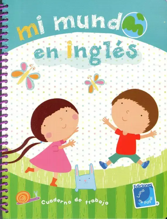 MI MUNDO EN INGLÉS. Cuaderno de trabajo