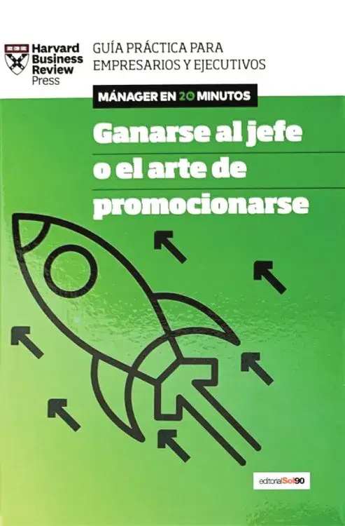 GANARSE AL JEFE O  EL ARTE DE PROMOCIONARSE. Mánager en 20 minutos
