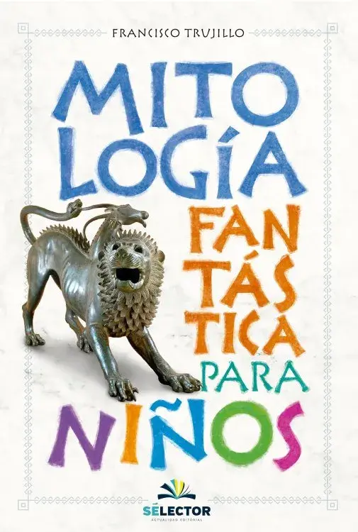 MITOLOGÍA FÁNTASTICA PARA NIÑOS