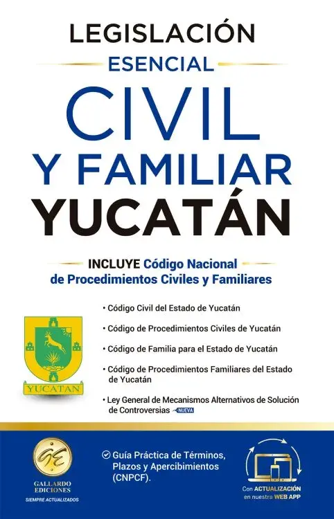 LEGISLACIÓN ESENCIAL CIVIL Y FAMILIAR DE YUCATÁN 2026