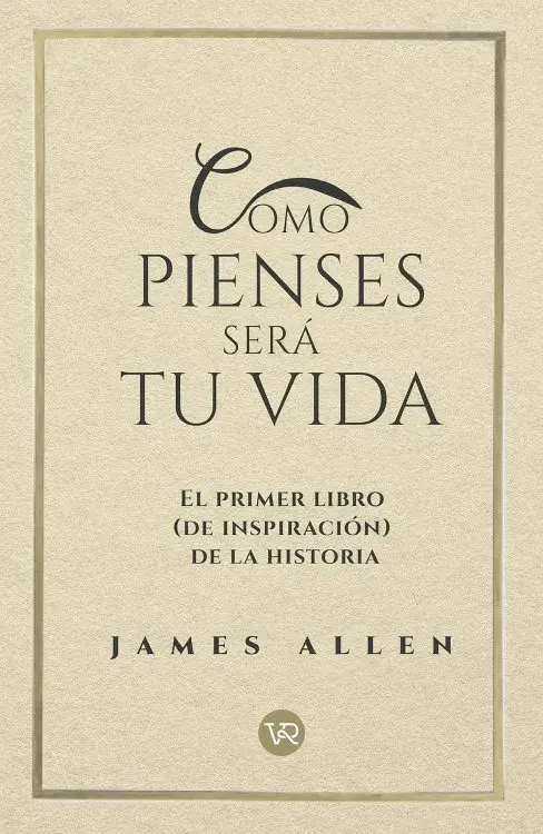 COMO PIENSES SERÁ TU VIDA