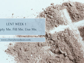 Lent Series Week 1- Empty Me