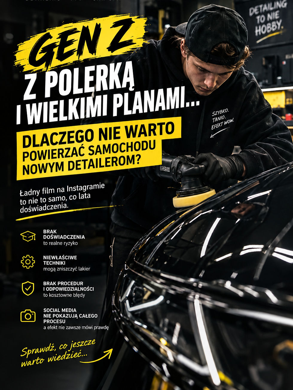 DLACZEGO NIE WARTO POWIERZAĆ SAMOCHODU POCZĄTKUJĄCEMU DETAILEROWI?