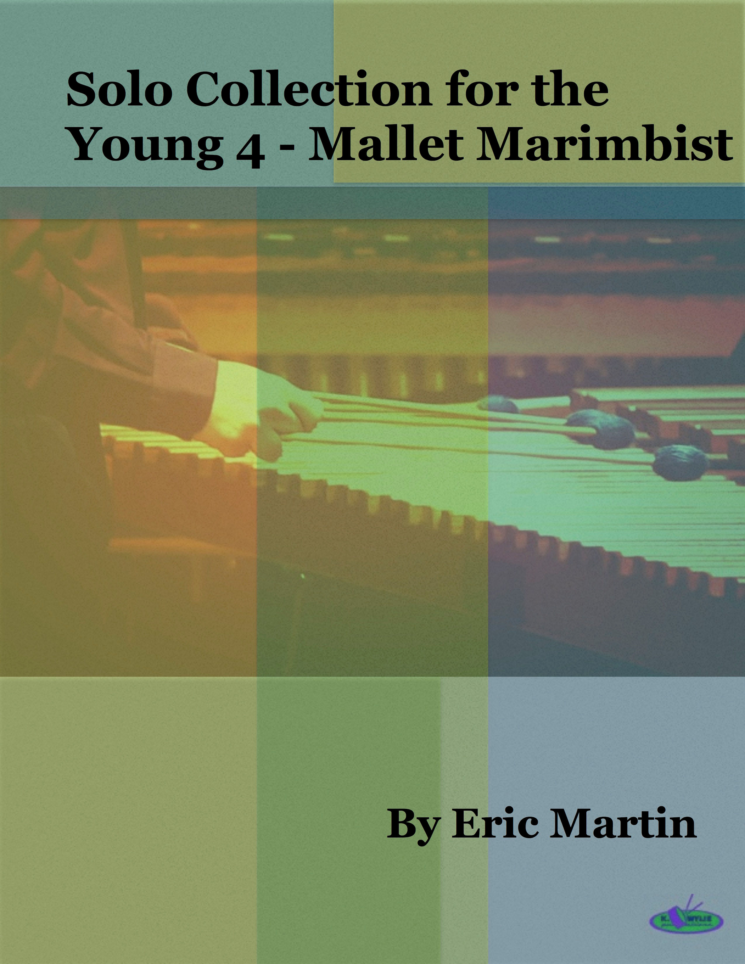 Solo Collection for the 4-Mallet Percussionist