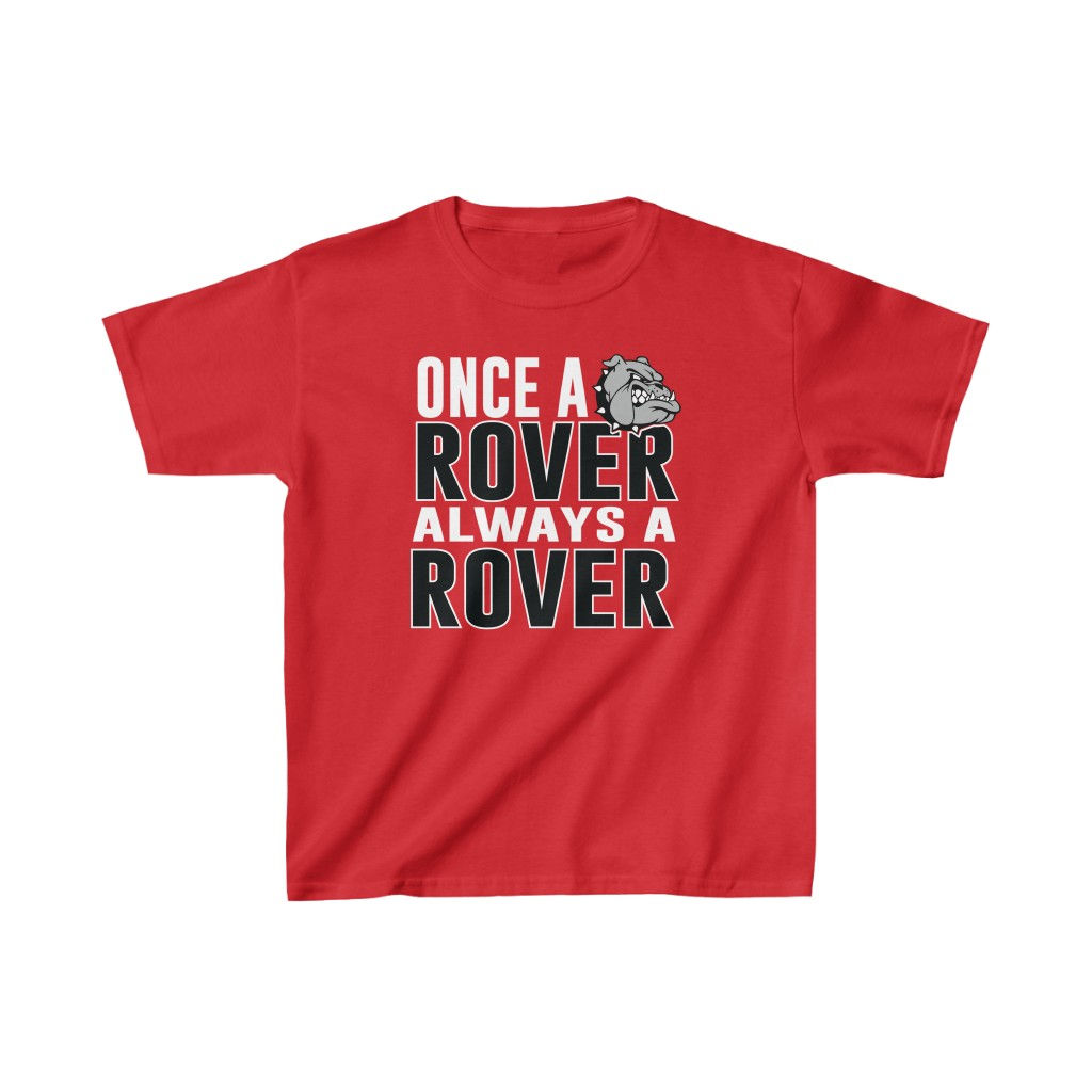 Once A Rover Always A Rover Kids Heavy Cotton™ Tee