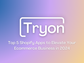 Top 5 Shopify Apps to Elevate Your E-commerce Business in 2024