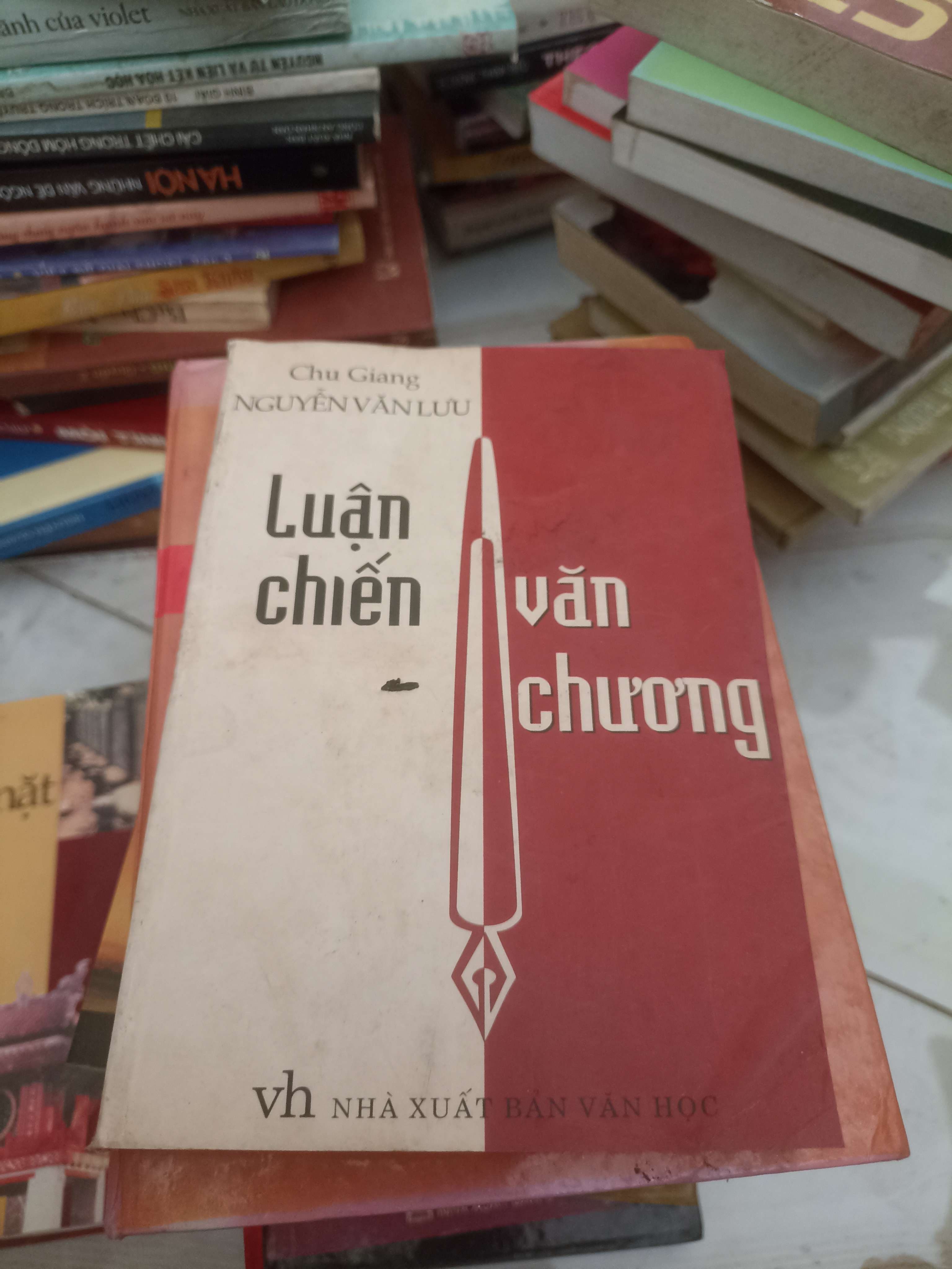 Luận chiến văn chương - Chu giang Nguyễn Văn Lưu