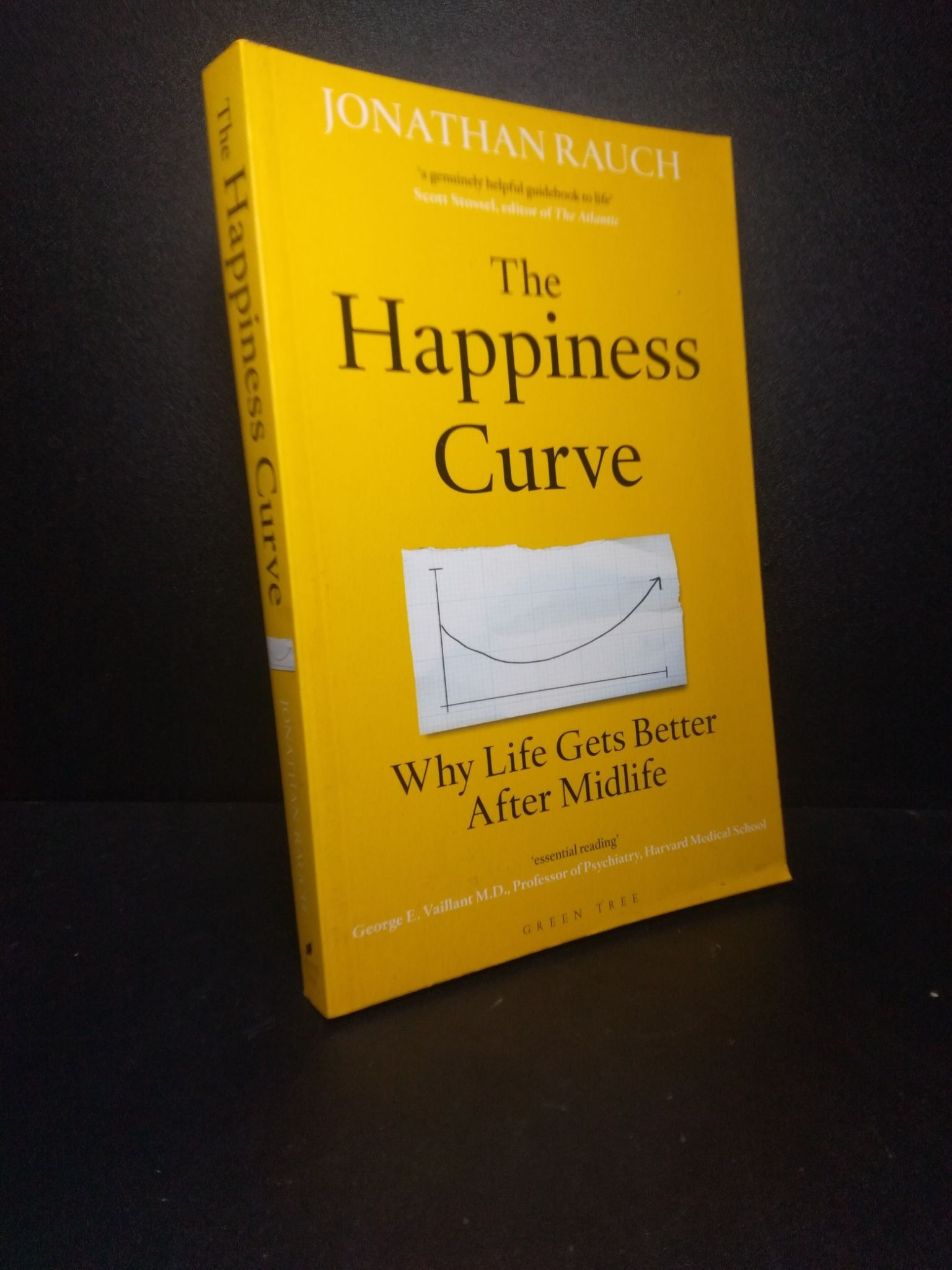 The Happiness Curve Jonathan Rauch