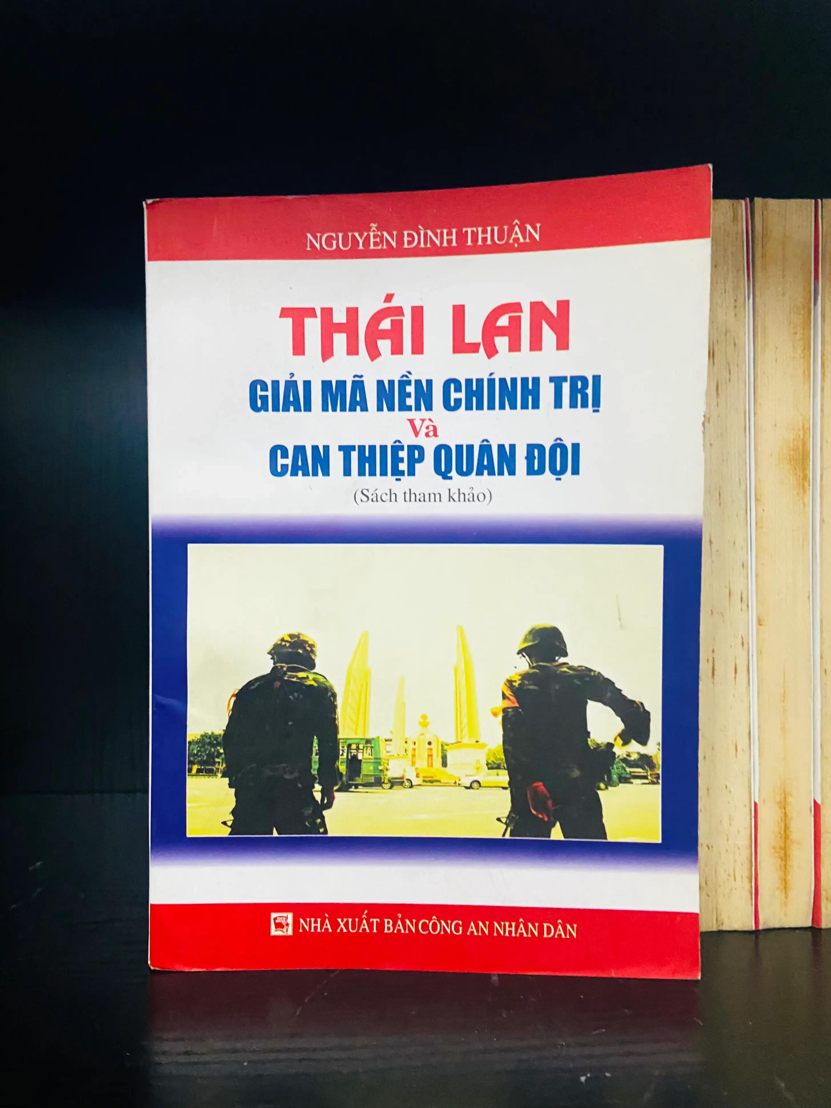 Thái Lan giải mã nền chính trị và can thiệp quân đội - Nguyễn ĐìnhThuận