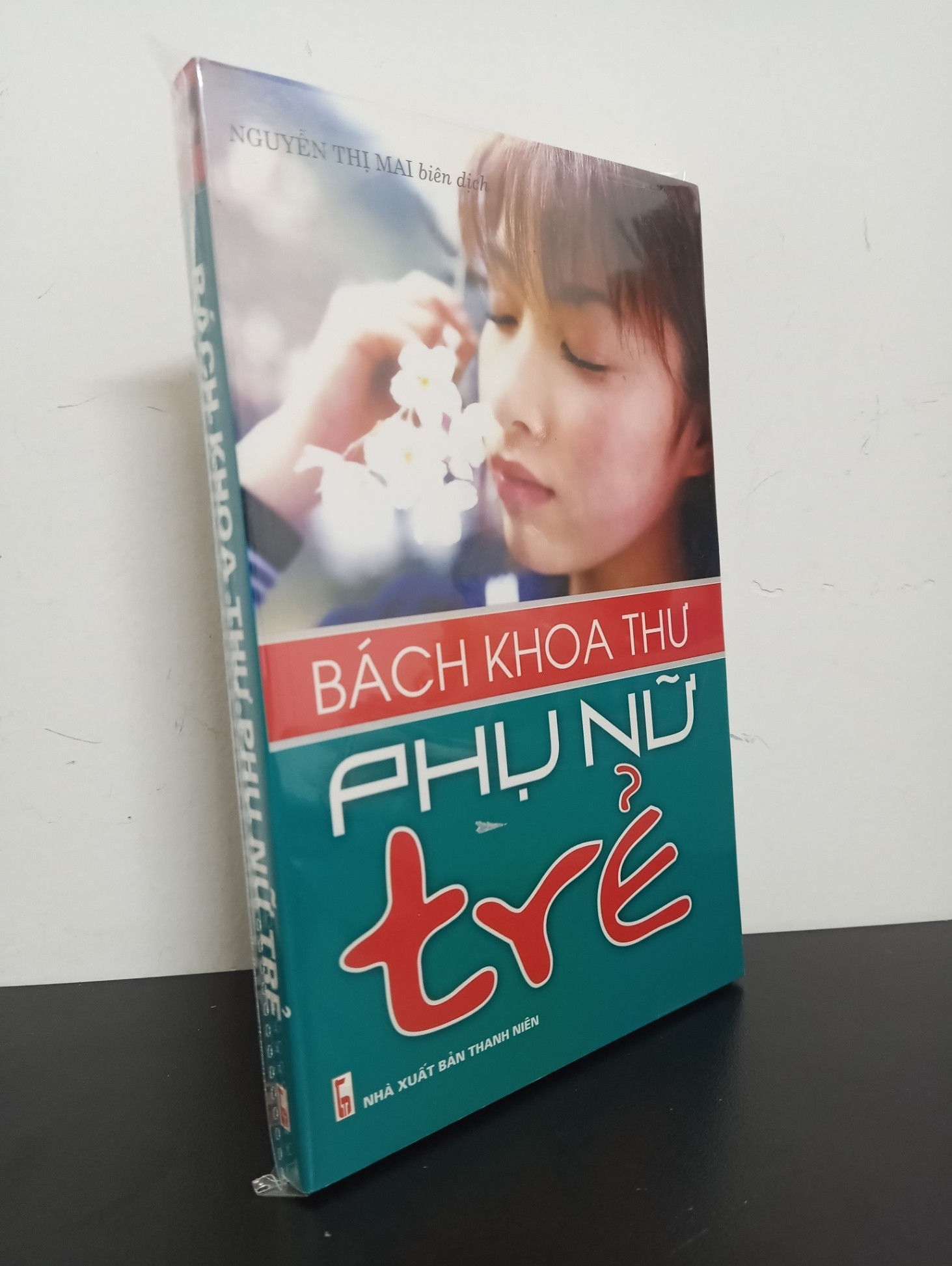 Bách Khoa Thư Phụ Nữ Trẻ - Nguyễn Thị Mai