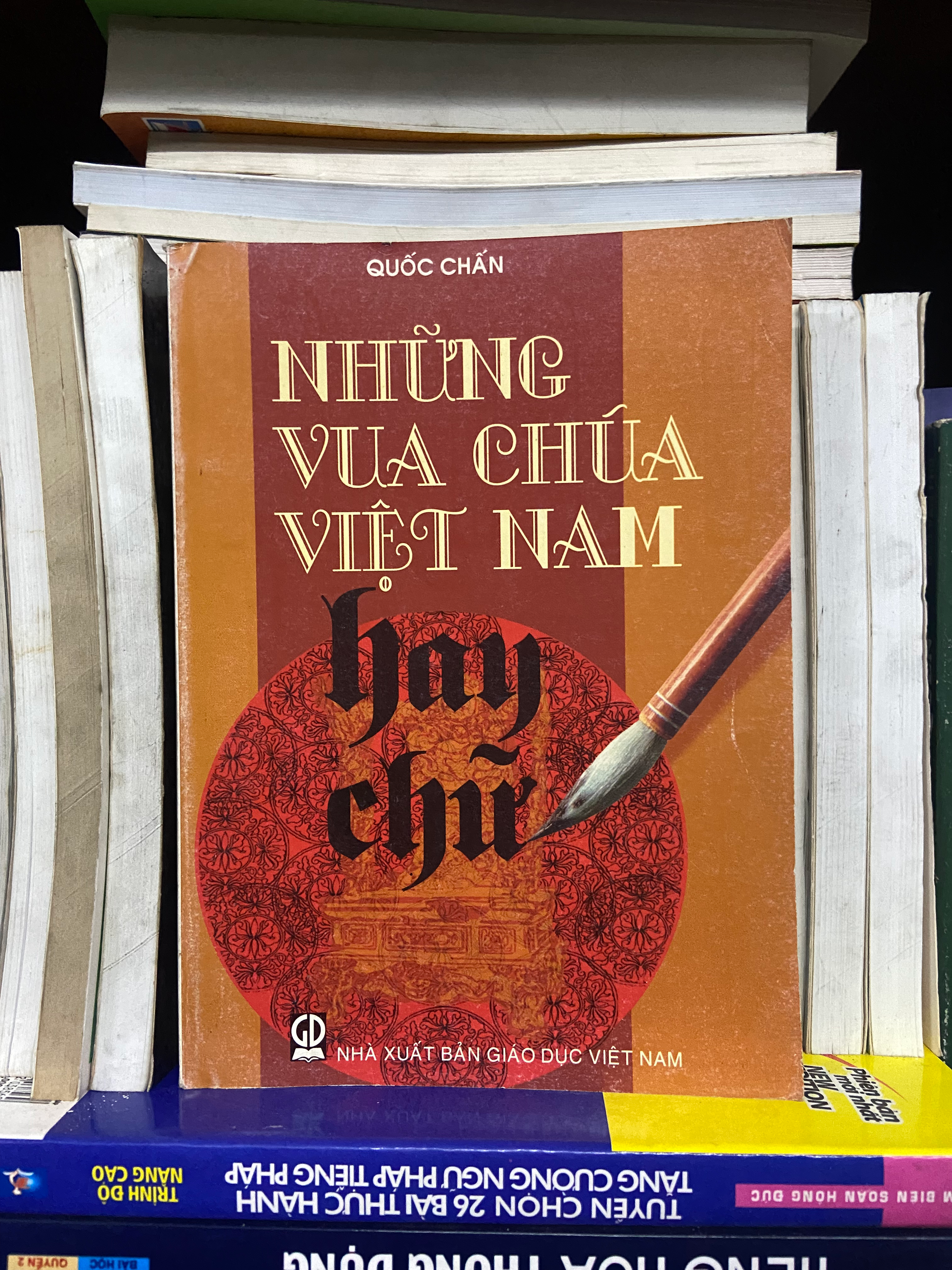 Những vua chúa Việt Nam hay chữ - Quốc Chấn