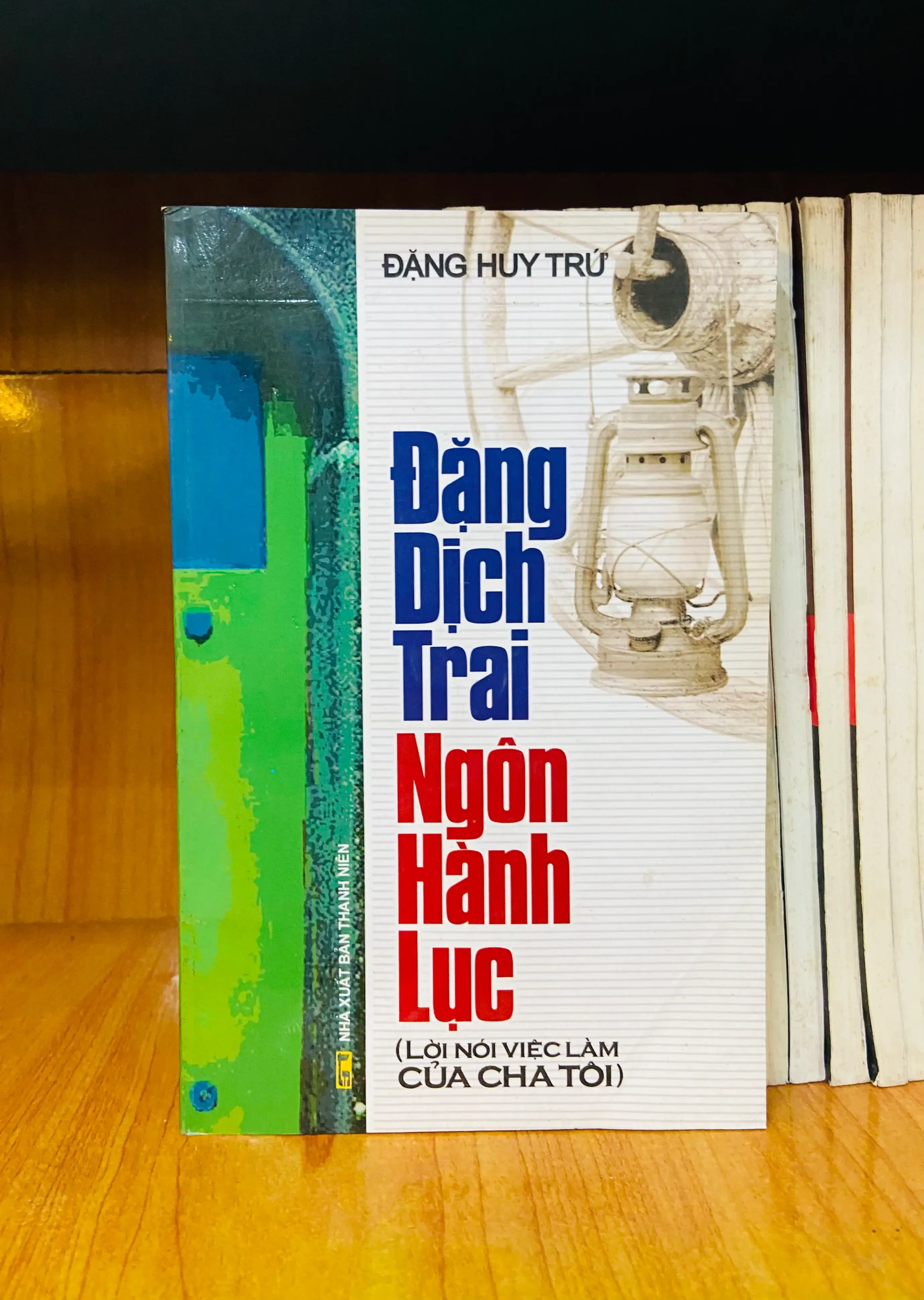 Đặng Dịch Trai Ngôn Hành Lục - Đặng Huy Trứ - Đặng Huy Trứ