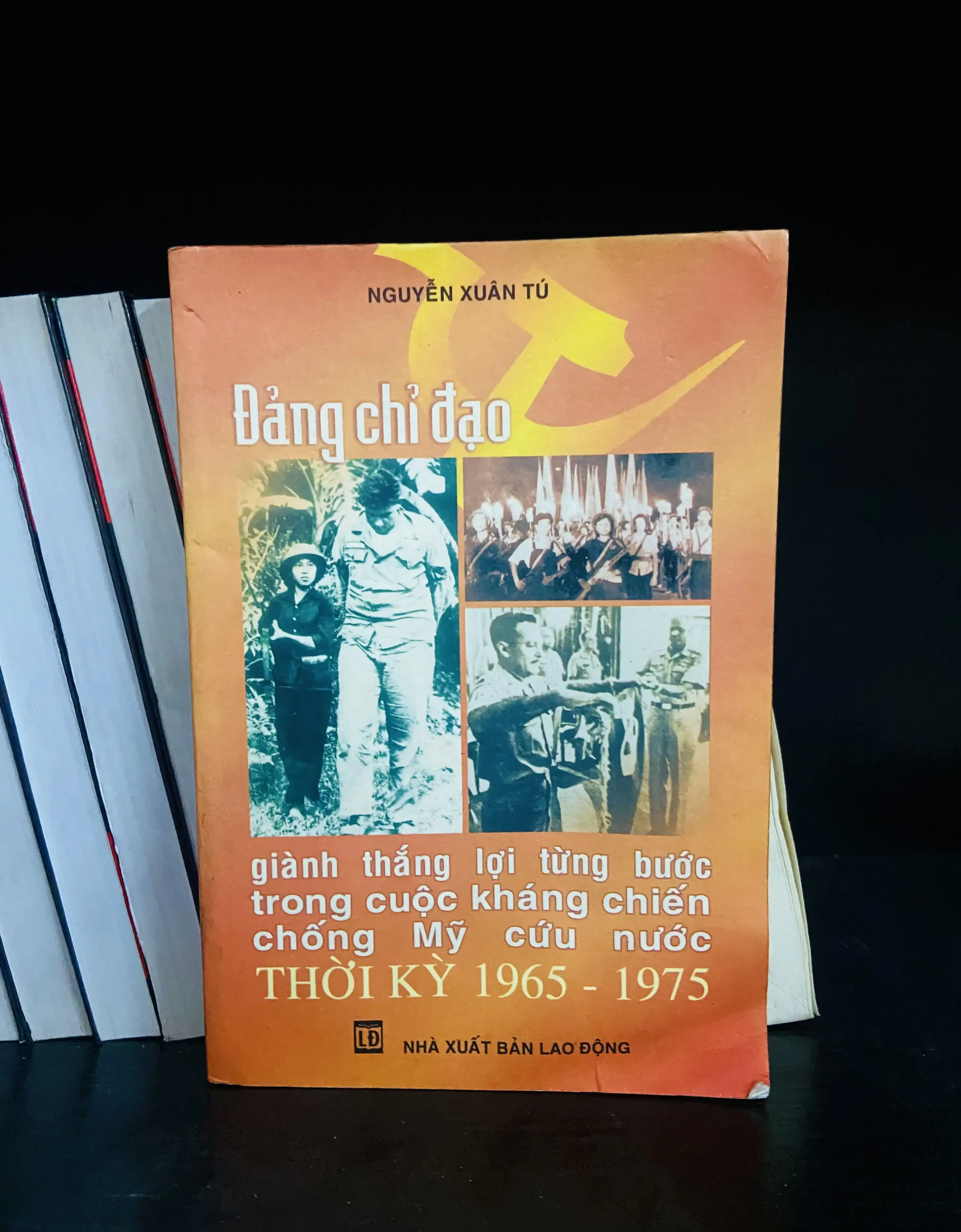 Đảng chỉ đạo thời kỳ 1965-1975 - Nguyễn Xuân Tú