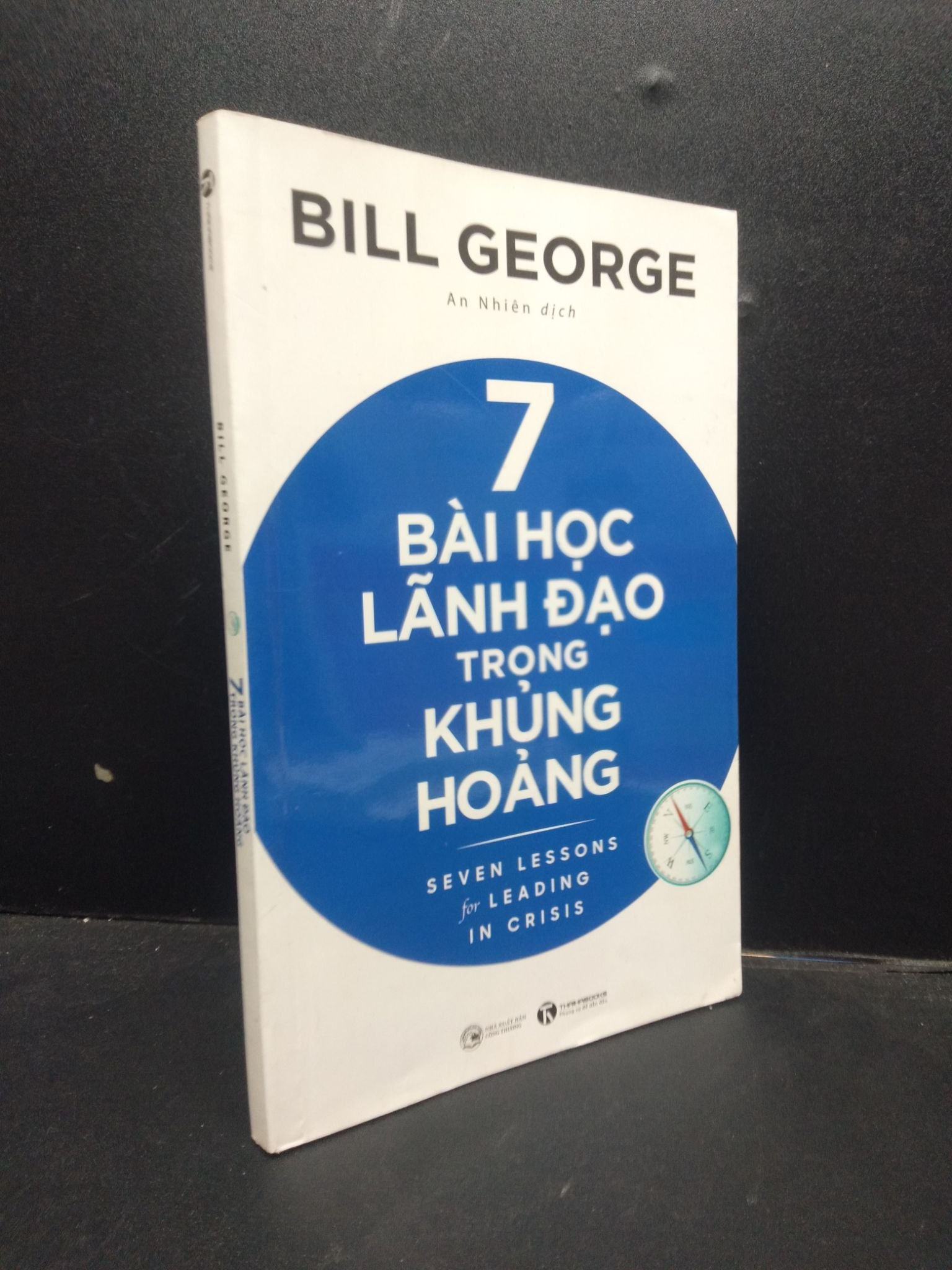 7 bài học lãnh đạo trong khủng hoảng - Bill George