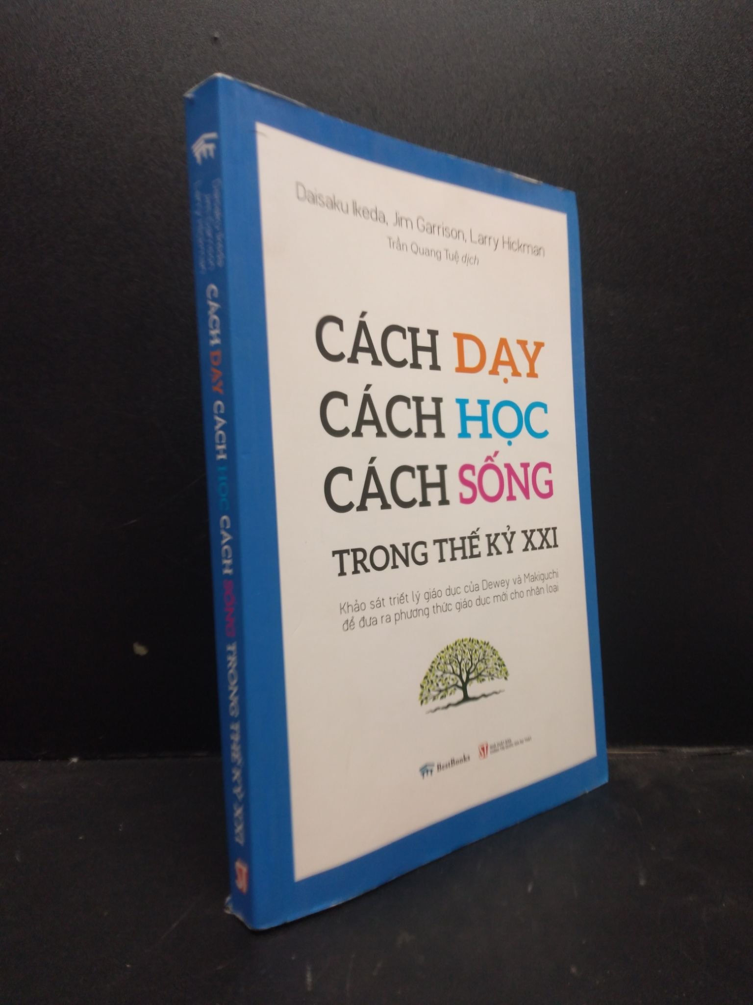 Cách dạy cách học cách sống trong thế kỷ XXI - Daisaku Ikeda
