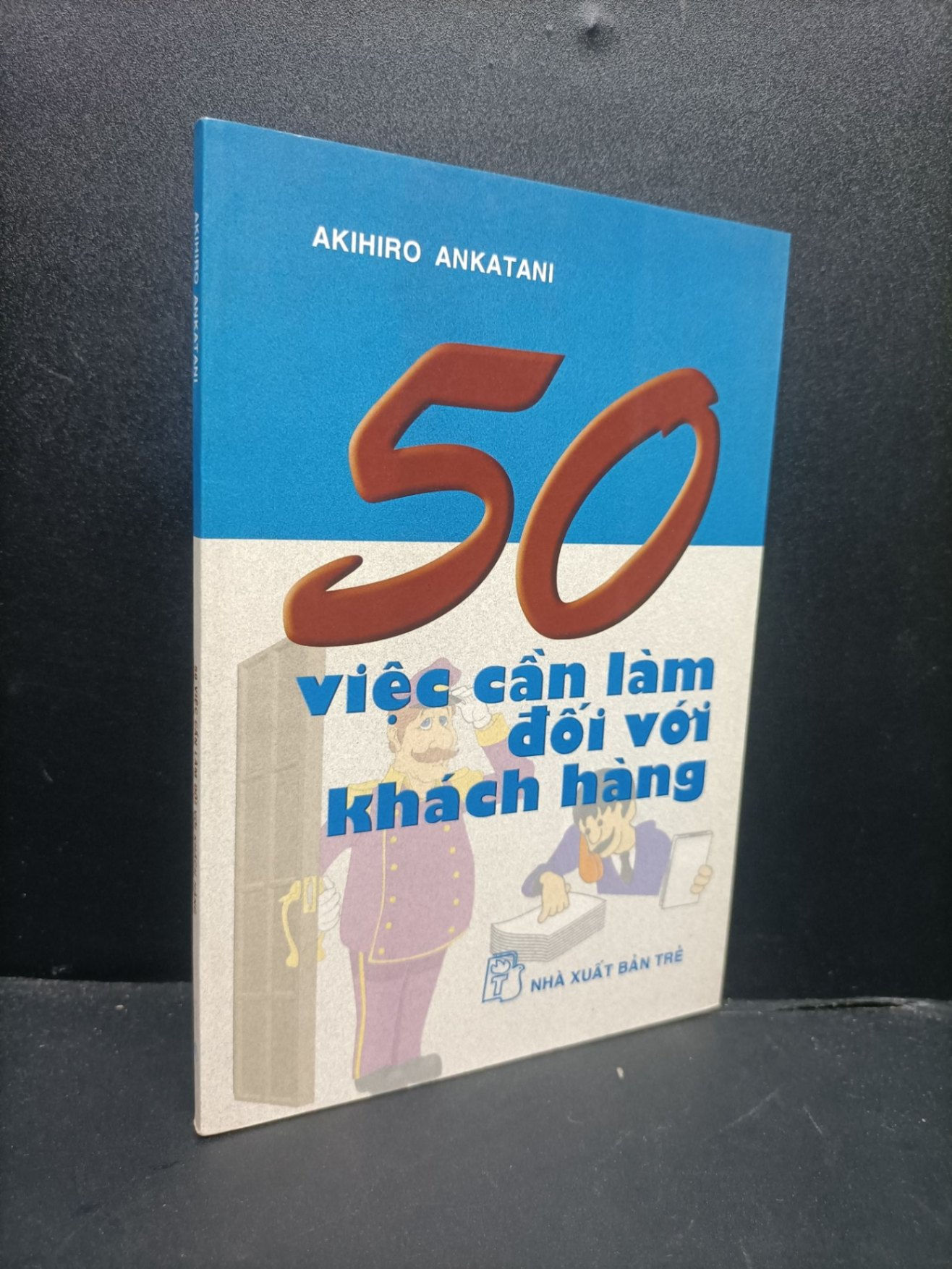 50 việc cần làm đối với khách hàng - Akihiro Ankatani