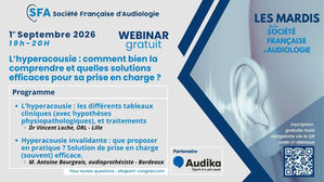 Webinaire de la SFA : L'hyperacousie : comment bien la comprendre et quelles solutions efficaces pour sa prise en charge ? se déroulera le mardi 1 septembre 2026 de 19h à 20h