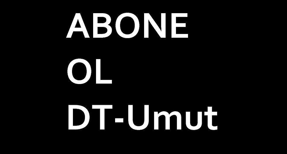 Abone Ol Dtumut