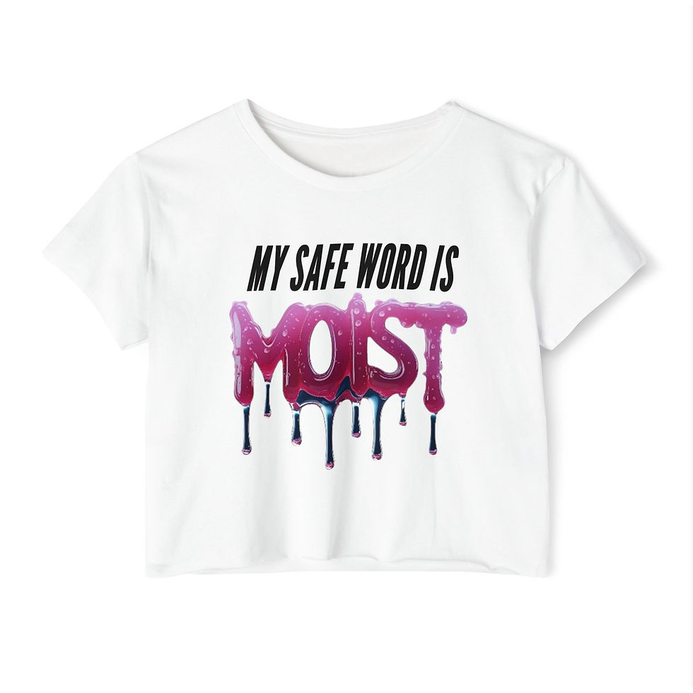 Crop Top — “My Safe Word Is Moist” Festival Graphic Crop Top