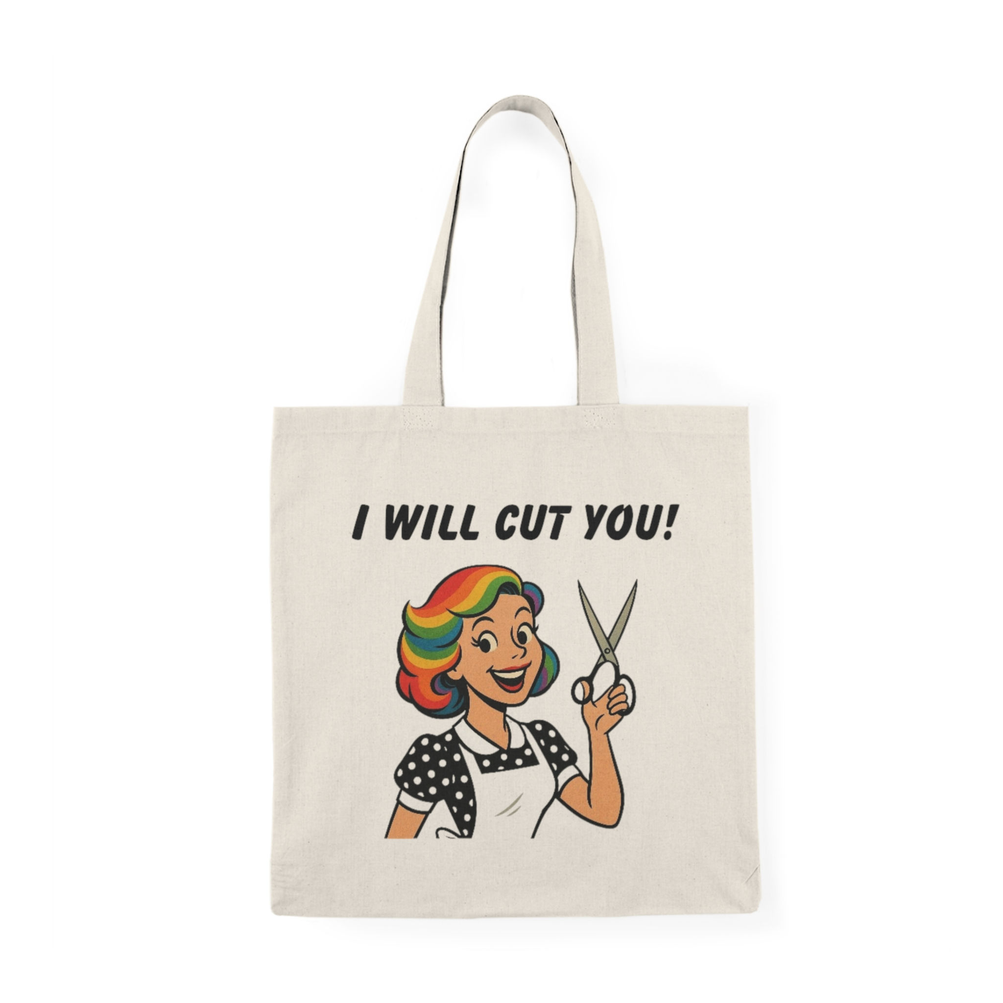 "I Will Cut You!"  Tote