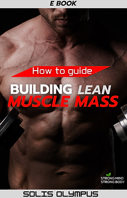 How to Build Lean Muscle Mass