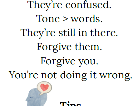 Reminders for dementia friends and family.