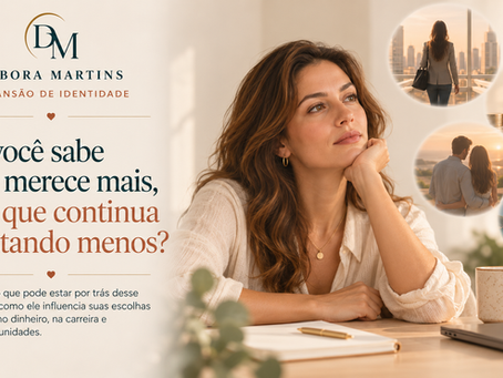 Como aumentar o merecimento quando você sabe que merece mais, mas continua aceitando menos?