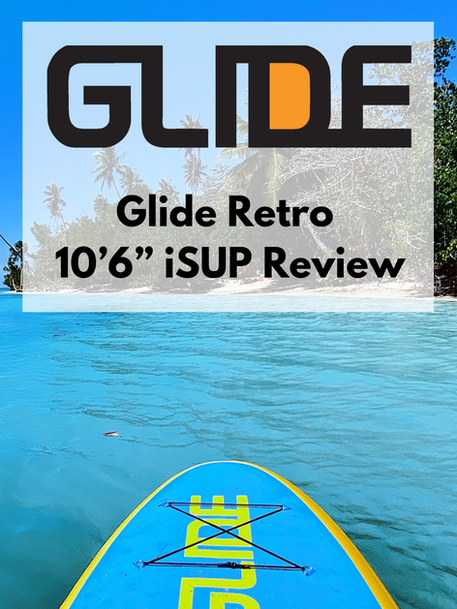 Glide Retro 10'6 Inflatable SUP Review