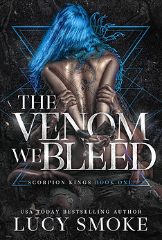 The Venom We Bleed by Lucy Smoke
