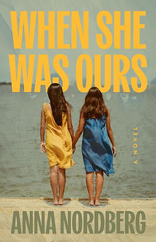 When She Was Ours by Anna Nordberg
