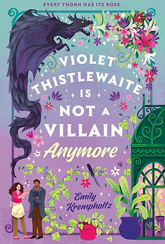 Violet Thistlewaite Is Not a Villain Anymore by Emily Krempholtz