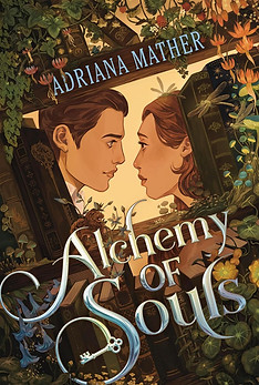 Alchemy of Souls by Adriana Mather
