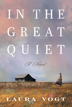 In the Great Quiet by Laura Vogt