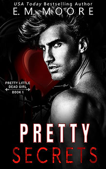 Pretty Secrets by E.M. Moore