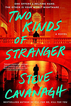 Two Kinds of Stranger by Steve Cavanagh