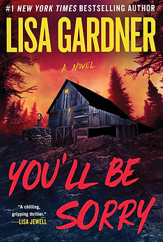 You'll Be Sorry by Lisa Gardner
