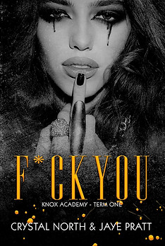 F*ck You by Crystal North & Jaye Cox
