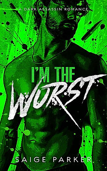 I'm The Worst by Saige Parker
