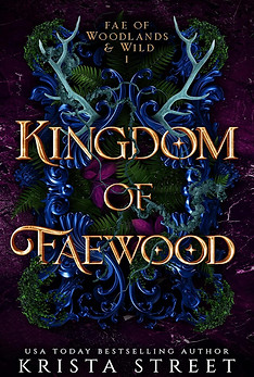 Kingdom of Faewood by Krista Street
