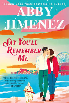 Summer Beach Reads - Say You'll Remember Me by Abby Jimenez