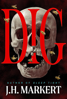 Dig by J.H. Markert