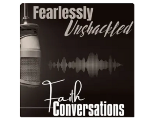 FEARLESSLY UNSHACKLED