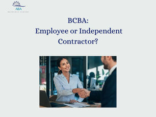 employee or contractor: bcba?