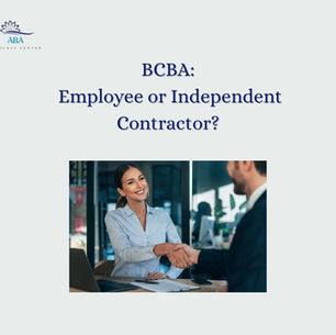 employee or contractor: bcba?