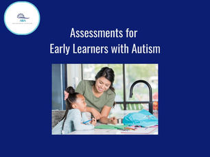 assessments for early learners witn autism