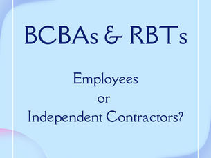 bcba and rbt employee or independent contractor?