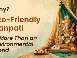 Eco-Friendly Ganpati Is More Than an Environmental Trend