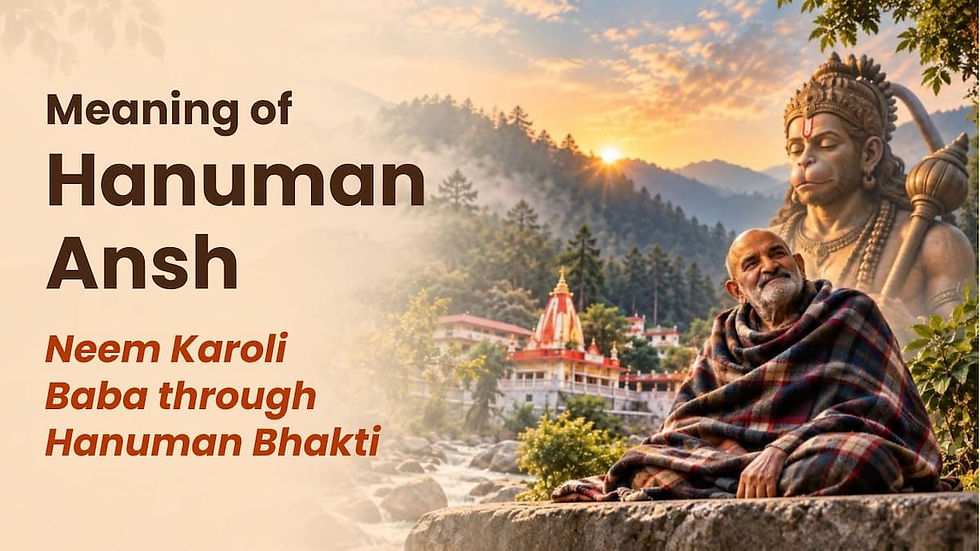 Hanuman Ansh Meaning - Neem Karoli Baba and Hanuman bhakti